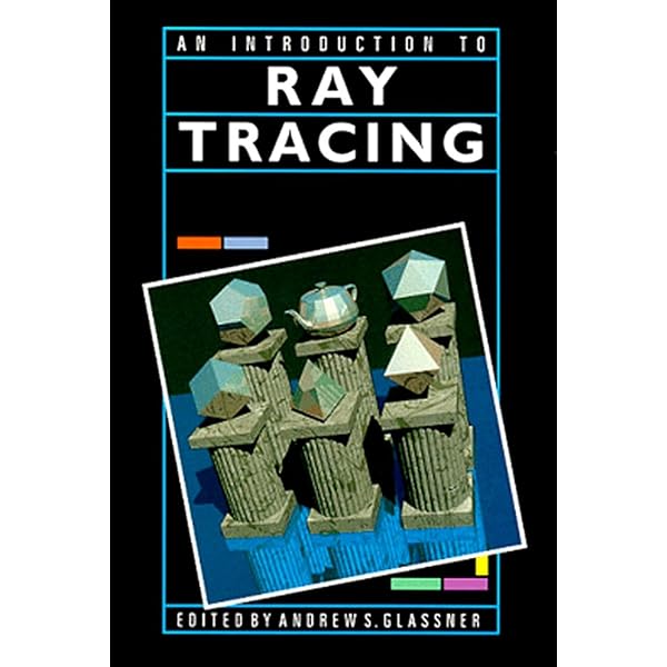 Ray Tracing from the Ground Up 洋書 Amazon | Ray Tracing from the Ground Up | Suffern, Kevin | Methodology